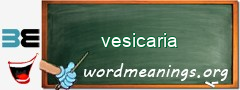 WordMeaning blackboard for vesicaria